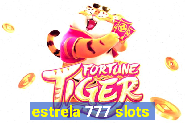 estrela 777 slots